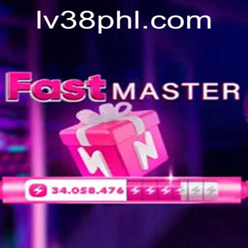 FastMaster: The Thrilling World of LV38
