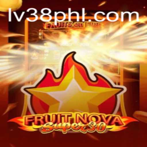 FruitrNovaSupe30: A Thrilling Gaming Experience with LV38 Challenges